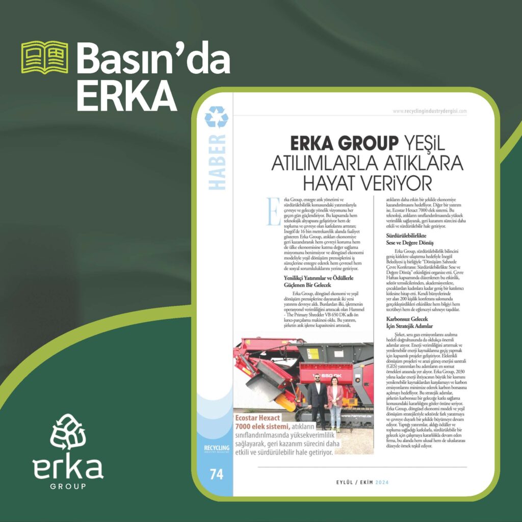 Erka Group'tan Sürdürülebilir Geleceğe Güçlü Adımlar